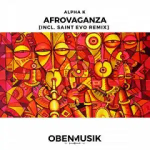 ALPHA K - AFROVAGANZA (ORIGINAL MIX)